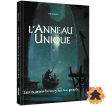 L’Anneau Unique JdR - Les Ruines du Royaume Perdu