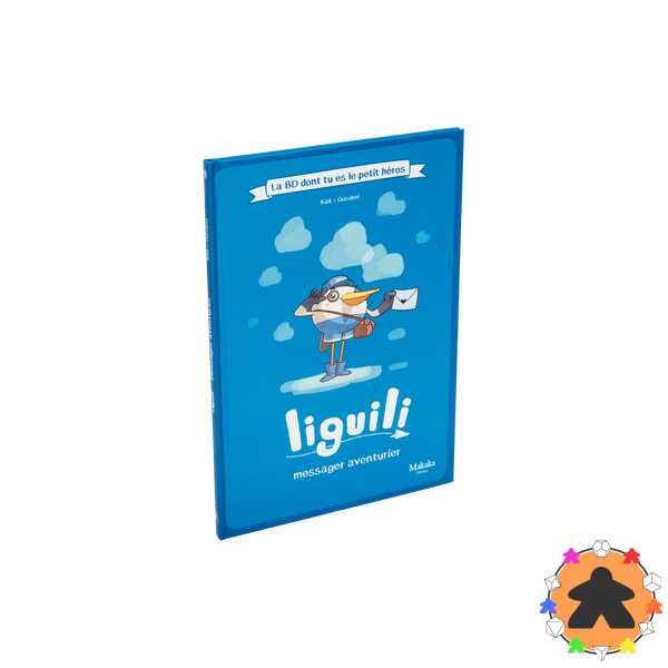Liguili : Messager Aventurier - La BD dont tu es le petit héros