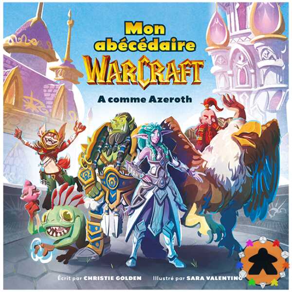 Mon Abécédaire Warcraft : A comme Azeroth