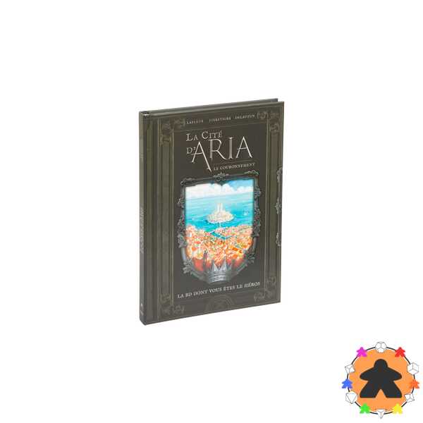 La Cité d'Aria : Le couronnement - La BD dont vous êtes le héros
