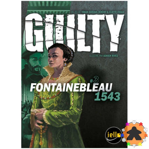 Guilty - Fontainebleau 1543
