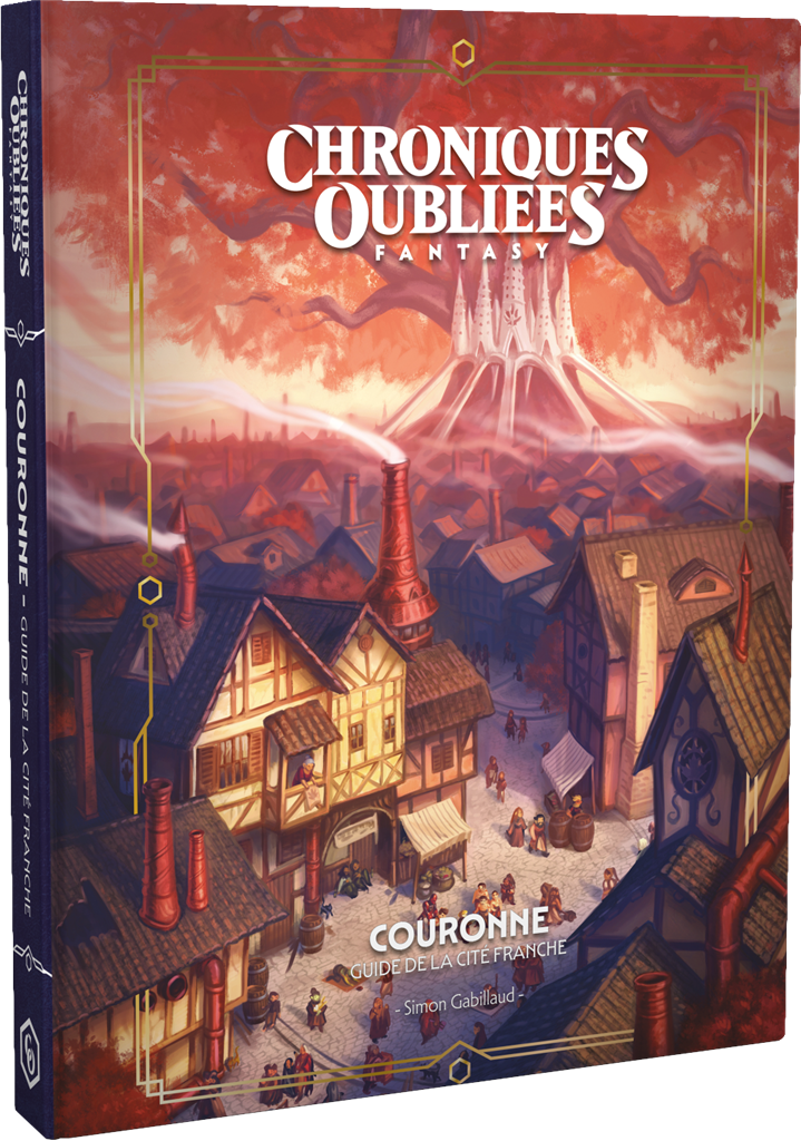Chroniques Oubliées Fantasy (COF 2) - Couronne, guide de la cité franche