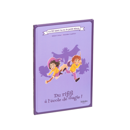 Du Rififi à l'école de Magie - BD dont tu es le petit héros