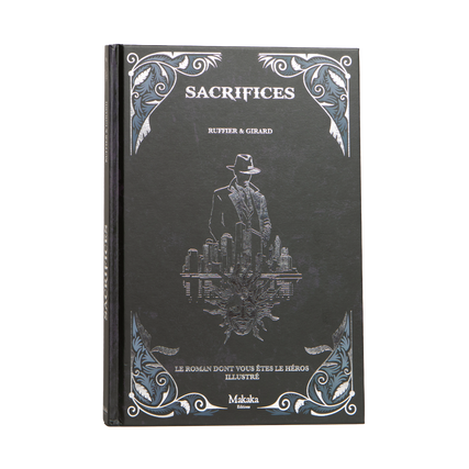Sacrifices - Roman dont vous êtes le héros
