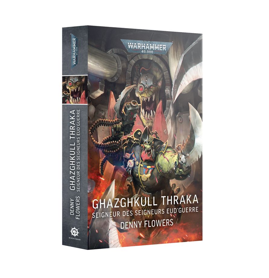 Ghazghkull Thraka: Seigneur des Seigneurs eud’Guerre (Broché - FR)