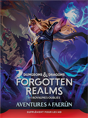Dungeons & Dragons – Les Royaumes Oubliés : Aventures à Faerûn (FR)